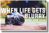 When Life Gets Blurry... - NEW Classroom Motivational POSTER (cm1105)