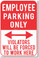 Employee Parking Only - NEW Humor Joke Poster (hu348)