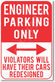 Engineer Parking Only - NEW Humor Joke Poster (hu349)