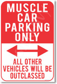 Muscle Car Parking Only - NEW Humor Joke Poster (hu361)