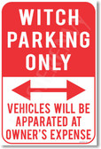 Witch Parking Only Vehicles Will Be Apparated at Owners Expense Harry Potter Ron Weasley Hermione Granger JK Rowling NEW Humor Joke Poster (hu368)