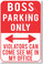 Boss Parking Only Violators Can Come See Me In My Office NEW Humor Joke Poster (hu377)