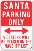 Santa Parking Only Violators Will Be Placed on the Naughty List NEW Humor Joke Christmas Poster (hu379)