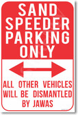 Sand Speeder Parking Only - NEW Humor Joke Poster (hu382)