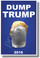 Dump Trump 2 - NEW Humor Poster (hu389)
