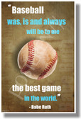 Baseball Is The Best Game In The World - Babe Ruth - New Motivational Poster (cm1121)