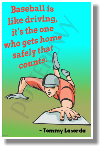 Baseball Is Like Driving... - Tommy Lasorda - New Motivational Poster (cm1124)