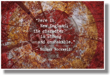 Norman Rockwell - Here In New England The Character Is Strong and Unshakable - NEW Travel Famous Person POSTER (fp425)