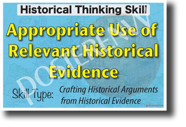 Appropriate Use of Relevant Historical Evidence Thinking Skill NEW Social Studies History POSTER (ss173) PosterEnvy