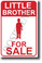 Little Brother For Sale NEW Humor POSTER (hu394) PosterEnvy Joke Funny Sister Family Sign