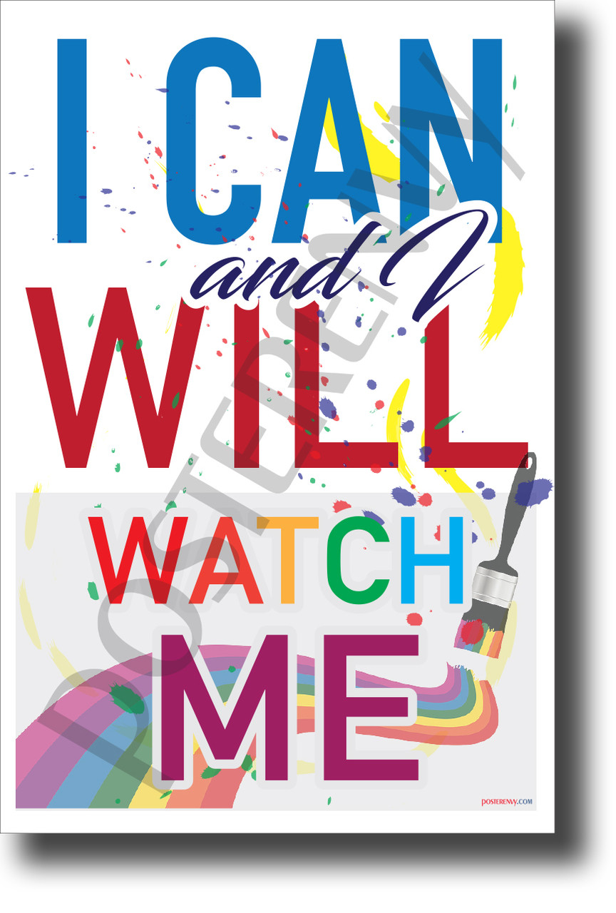 I Can And I Will Watch Me New Classroom Motivational Poster Cm1170