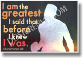I am the Greatest I said that Before I Knew I Was Muhammad Ali NEW Classroom Motivational Poster (cm1174) boxer champion greatness positive PosterEnvy