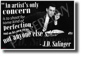 "An Artist's Only Concern..." - J.D. Salinger - NEW Famous Person Poster (fp462) PosterEnvy Poster