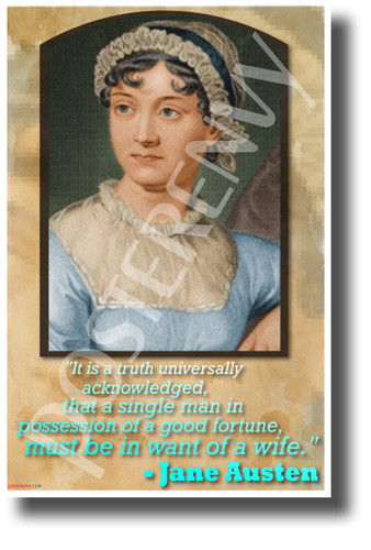 "A Single Man in Possession of a Good Fortune..." - Jane Austen - NEW Famous Person Poster (fp463) PosterEnvy Poster