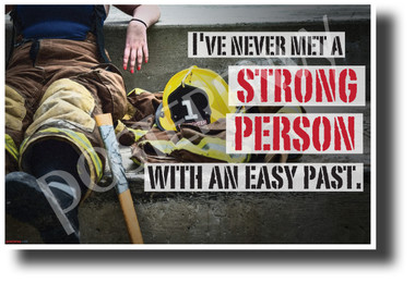 I've Never Met A Strong Person With An Easy Past - NEW Classroom Motivational Poster (cm1236) PosterEnvy Poster