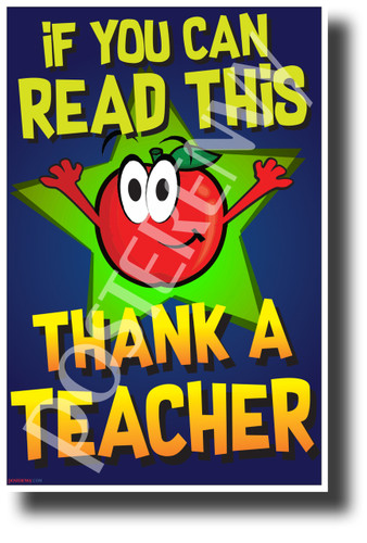 If You Can Read This, Thank A Teacher - NEW Reading and Writing Poster (rw204) PosterEnvy Poster