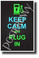 Keep Calm and Plug In - NEW Funny Electric Keep Calm Vehicle POSTER (hu415)