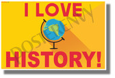 I Love History! - NEW Fun Social Studies POSTER