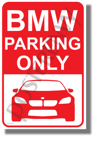 BMW Parking - NEW Humor POSTER (hu425)