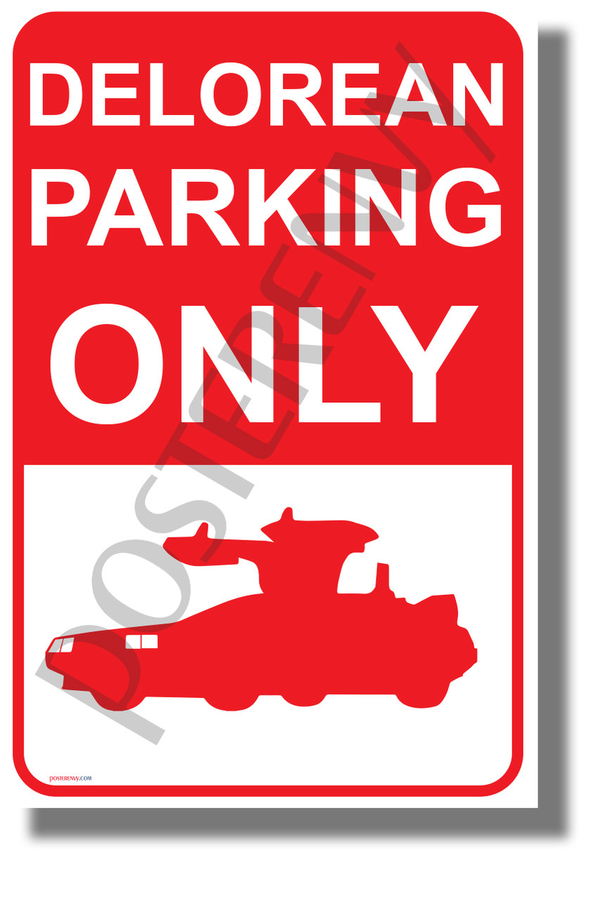 Delorean Parking Only hu427 NEW Humor POSTER