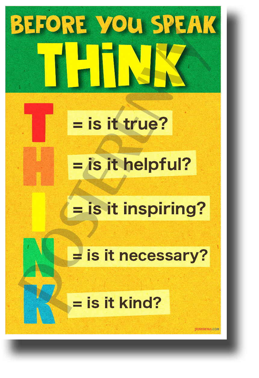 Before You Speak, Think 3 - NEW Classroom Motivational Poster (cm1273) for Free Printable Before You Speak Think Printable