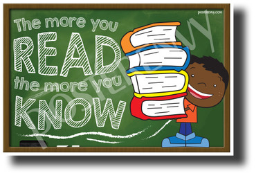 The More You Read, The More You Know 2 - NEW Classroom Motivational POSTER 