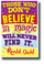Those Who Don't Believe in Magic Will Never Find It - NEW Classroom Motivational POSTER