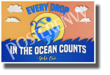 Every Drop in the Ocean Counts - Yoko Ono - NEW Classroom Motivational POSTER