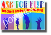 Ask For Help - NEW Classroom Motivational Elementary Behavior POSTER