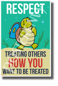 Respect - Treating Others How You Want to be Treated - NEW Classroom Motivational POSTER