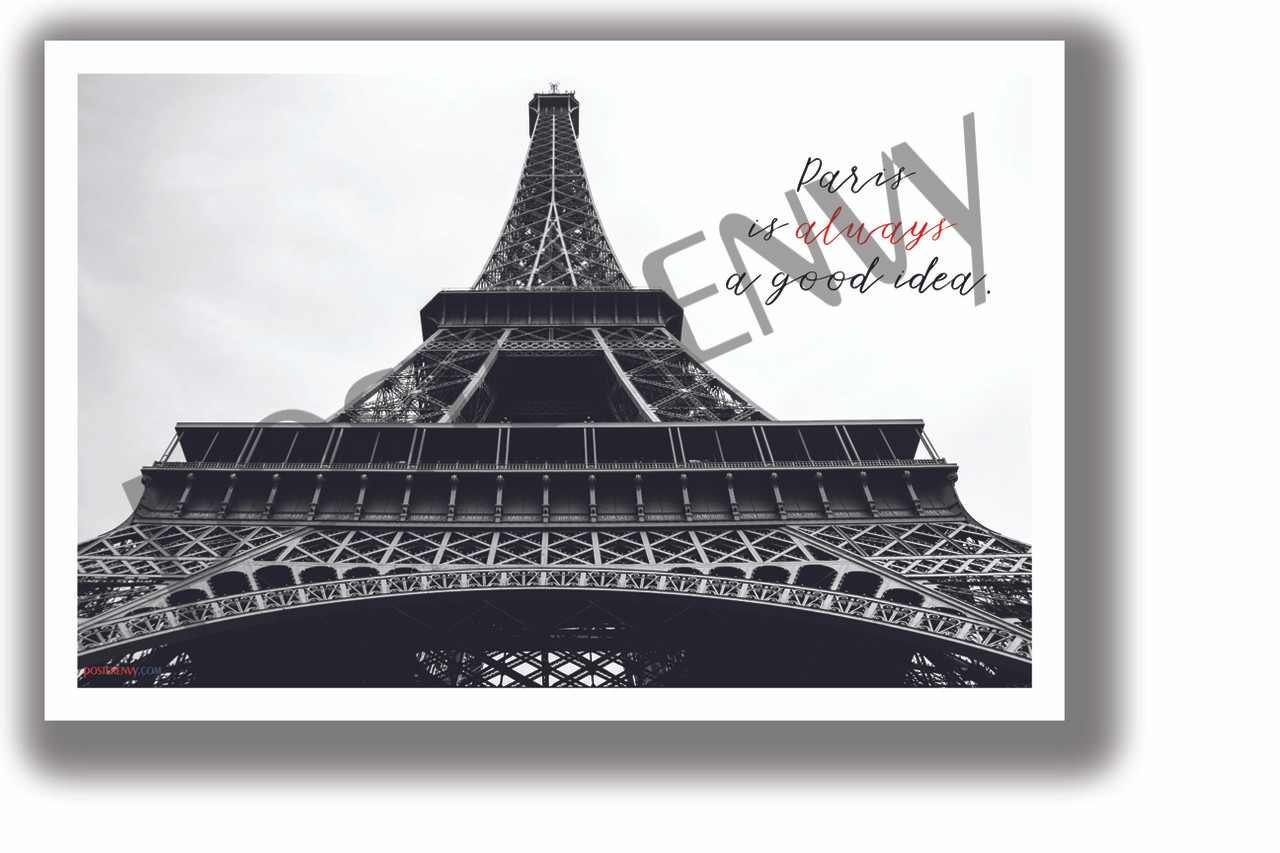 Paris Is Always A Good Idea Eiffel Tower New World Travel Paris Art Poster