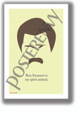 Ron Swanson is My Spirit Animal Poster - NEW Humorous Quote Poster