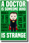 A Doctor is Someone Who is Strange - Dr. Strange - NEW Funny Humor Novelty POSTER