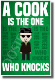 Breaking Bad - A Cook Is The One Who Knocks - NEW TV Novelty Poster