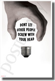 Don't Let Other People Screw With Your Head - NEW Classroom Motivational POSTER