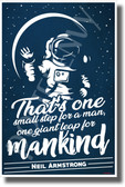 That's One Small Step For Man - Neil Armstrong - NEW Classroom Motivational Astronaut POSTER