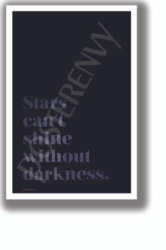 Stars Can't Shine Without Darkness 2 - NEW Classroom Motivational Poster (cm1325)