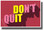 Don't Quit, Do It - New Motivational Classroom POSTER