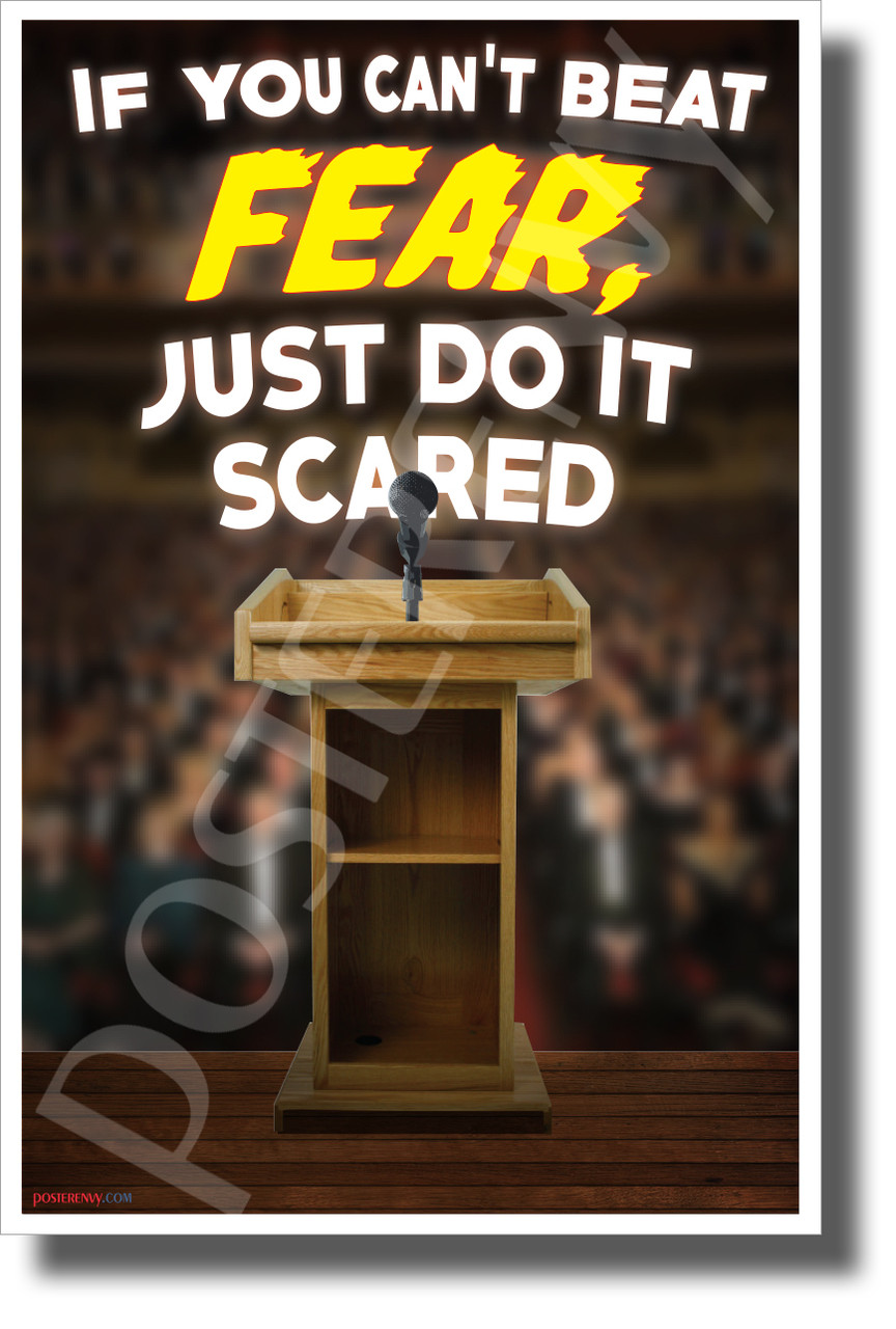 If You Can T Beat Fear Just Do It Scared New Motivational Classroom Poster