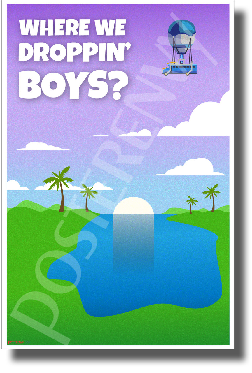 Where are We Dropping Boys? BUS - NEW Video Game Novelty POSTER