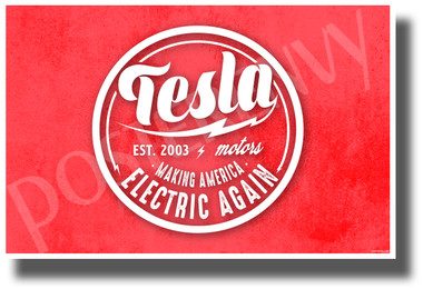 Tesla Making America Electric Again - NEW Humorous Electric Car POSTER