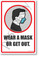 Wear a Mask or Get Out - New Public Safety POSTER