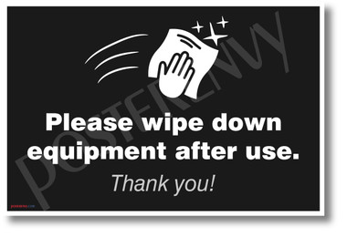 Please Wipe Down Equipment After Use - New Public Safety POSTER