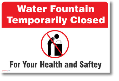 Water Fountain Closed for Your Health and Safety - NEW Public Health POSTER