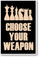 Choose Your Weapon Light Version - NEW chess POSTER