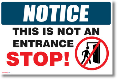 Stop This is Not an Entrance - NEW POSTER