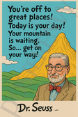 Dr. Seuss Famous Quote Poster – "Today is Your Day" – 18 inch x 12 inch