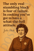 Julia Child Famous Quote Poster – "What-the-Hell Attitude in Cooking" – 18 inch x 12 inch