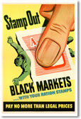 Stamp Out Black Markets! - Vintage WW2 Reproduction Poster