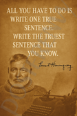 Ernest Hemingway Famous Quote Poster – "Write One True Sentence" – 18 inch x 12 inch